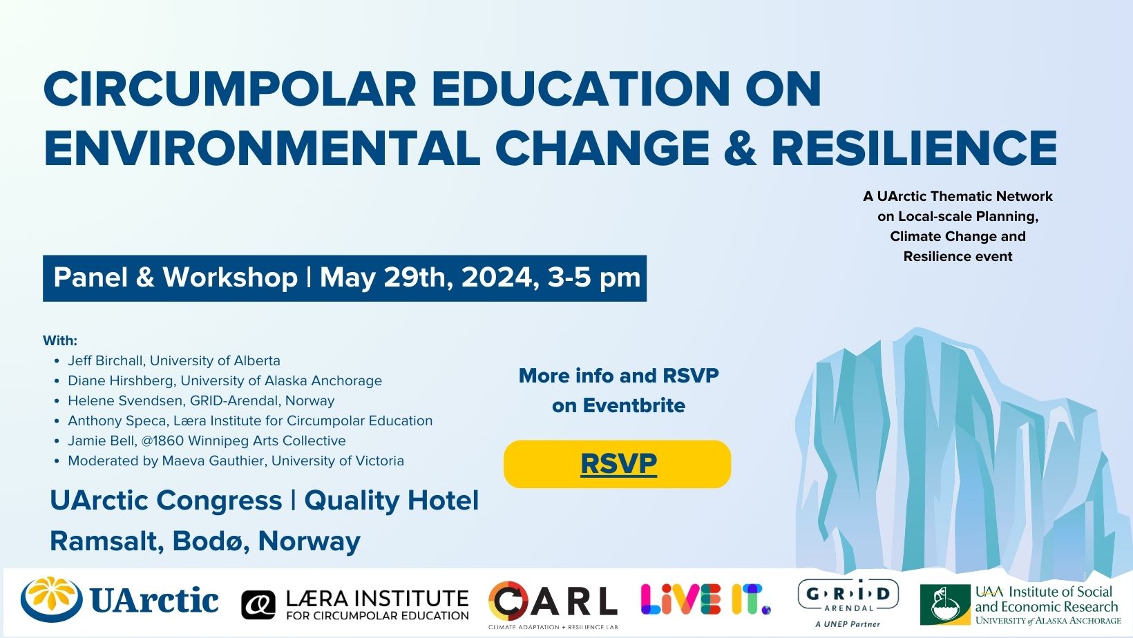 Join organizers Maeva Gauthier and Jeff Birchall, Director, Climate Adaptation and Resilience Lab, University of Alberta and Lead, UArctic Thematic Network on Local-scale Planning, Climate Change and Resilience for a special panel session and workshop. This event will take place on May 29 at 3:00 p.m. in Bodø, Norway.